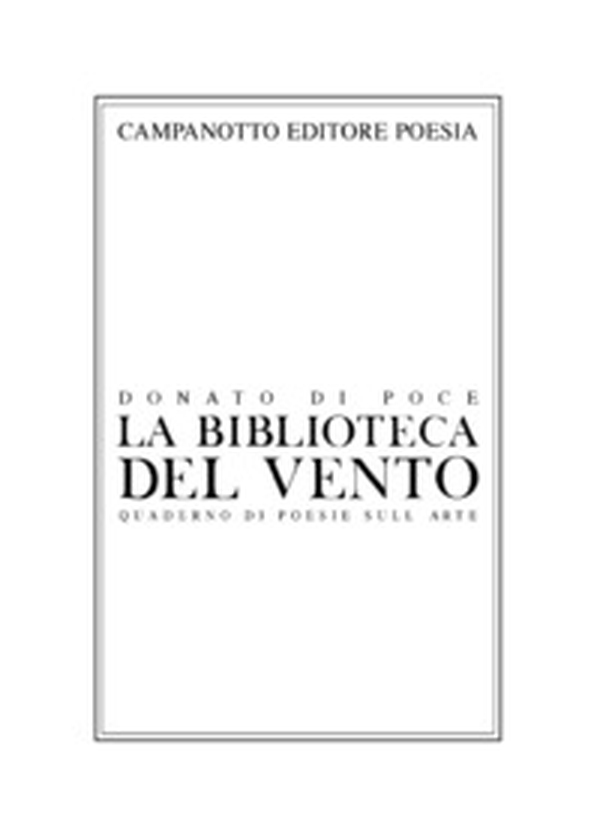 La biblioteca del vento. Quaderno di poesie sull'arte - Librerie.coop La biblioteca del vento. Quaderno di poesie sull'arte - Librerie.coop