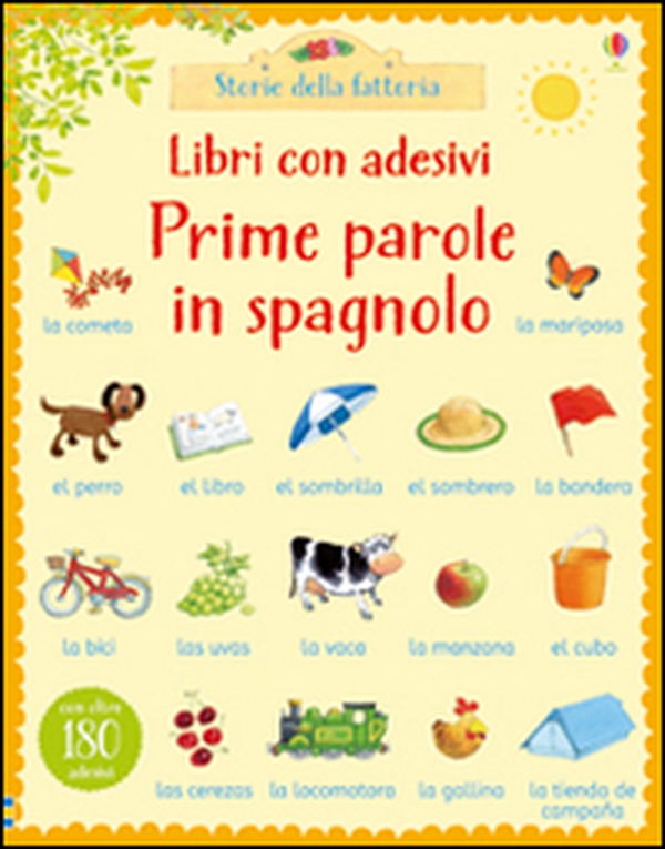 Prime parole in spagnolo. Con adesivi - Librerie.coop Prime parole in spagnolo. Con adesivi - Librerie.coop