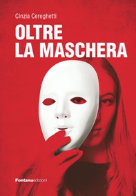 Oltre la maschera - Librerie.coop