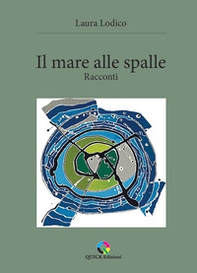 Il mare alle spalle - Librerie.coop