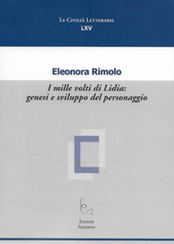 I mille volti di Lidia: genesi e sviluppo del personaggio - Librerie.coop I mille volti di Lidia: genesi e sviluppo del personaggio - Librerie.coop
