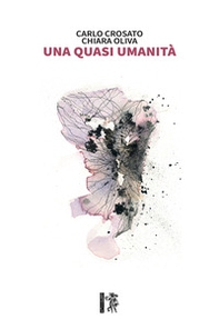 Una quasi umanità - Librerie.coop