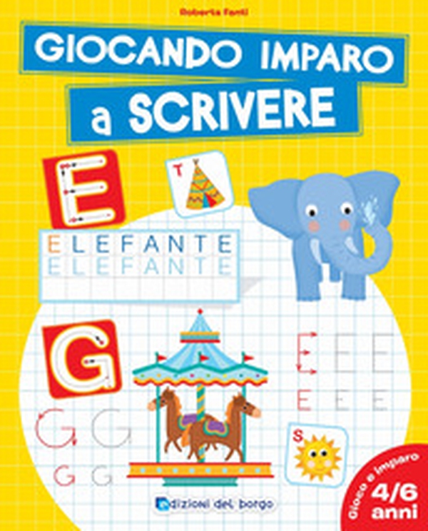 Giocando imparo a scrivere - Librerie.coop Giocando imparo a scrivere - Librerie.coop