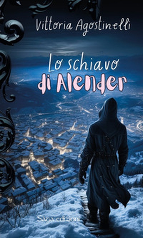 Lo schiavo di Alender - Librerie.coop Lo schiavo di Alender - Librerie.coop