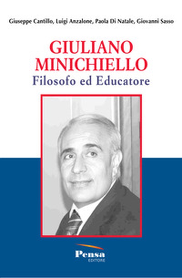 Giuliano Minichiello. Filosofo ed educatore - Librerie.coop Giuliano Minichiello. Filosofo ed educatore - Librerie.coop