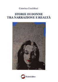 Storie di donne tra narrazione e realtà - Librerie.coop