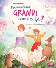 Per diventare grandi come si fa? - Librerie.coop