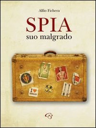 Spia suo malgrado - Librerie.coop