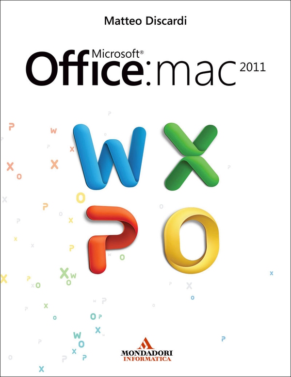 Microsoft Office: Mac 2011 - Librerie.coop Microsoft Office: Mac 2011 - Librerie.coop