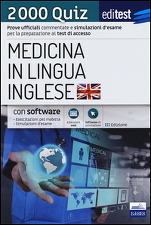 EdiTEST. Medicina in lingua inglese. 2000 quiz. Prove ufficiali commentate e simulazioni d'esame per la preparazione ai test di ammissione - Librerie.coop EdiTEST. Medicina in lingua inglese. 2000 quiz. Prove ufficiali commentate e simulazioni d'esame per la preparazione ai test di ammissione - Librerie.coop