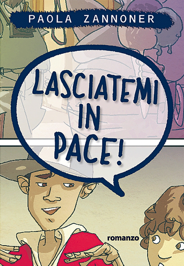 Lasciatemi in pace! - Librerie.coop Lasciatemi in pace! - Librerie.coop