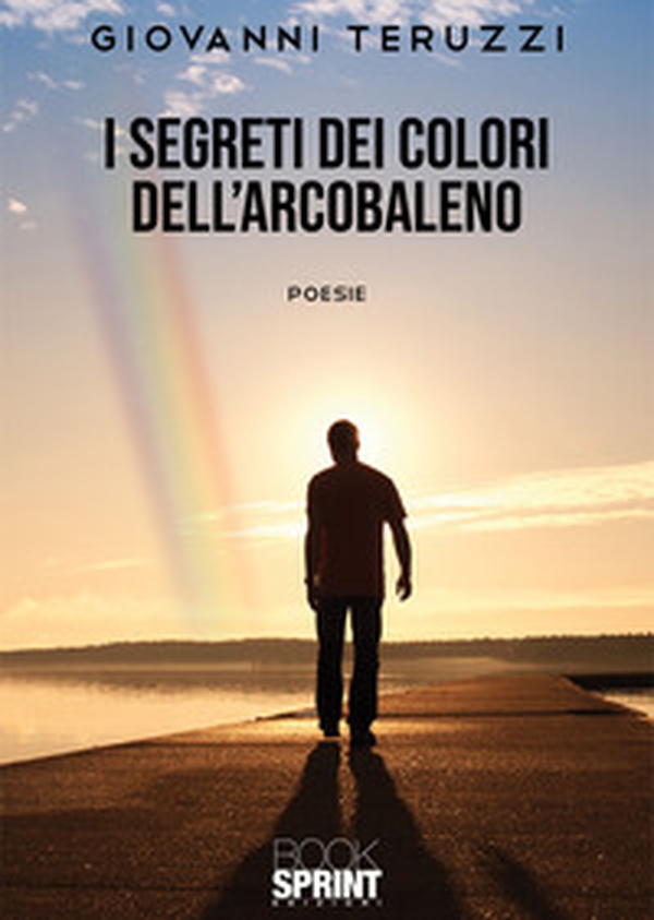 I segreti dei colori dell'arcobaleno - Librerie.coop I segreti dei colori dell'arcobaleno - Librerie.coop