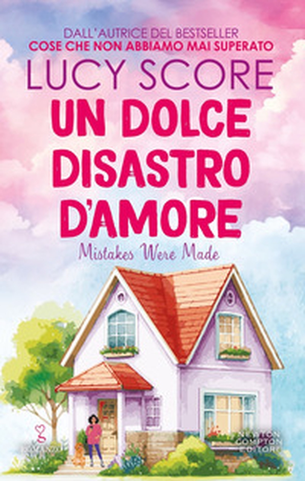 Un dolce disastro d'amore - Librerie.coop
