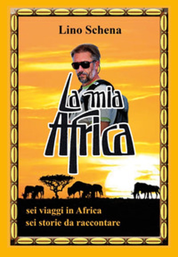 La mia Africa - Librerie.coop La mia Africa - Librerie.coop