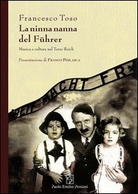 La ninna nanna del Führer. Musica e cultura nel Terzo Reich - Librerie.coop