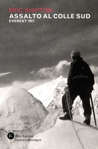 Assalto al colle sud. Everest 1951 - Librerie.coop