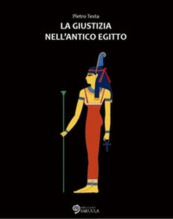 La giustizia nell'Antico Egitto - Librerie.coop La giustizia nell'Antico Egitto - Librerie.coop