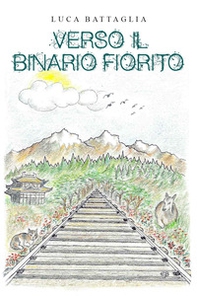 Verso il binario fiorito - Librerie.coop