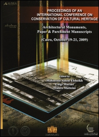 Proceedings of an international conference on conservation of cultural heritage. Architectural monuments, paper & parchment manuscripts (Cairo, 19-21 ottobre 2009) - Librerie.coop Proceedings of an international conference on conservation of cultural heritage. Architectural monuments, paper & parchment manuscripts (Cairo, 19-21 ottobre 2009) - Librerie.coop