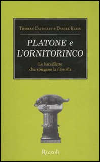 Platone e l'ornitorinco. Le barzellette che spiegano la filosofia - Librerie.coop Platone e l'ornitorinco. Le barzellette che spiegano la filosofia - Librerie.coop