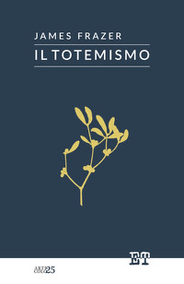 Il totemismo - Librerie.coop Il totemismo - Librerie.coop