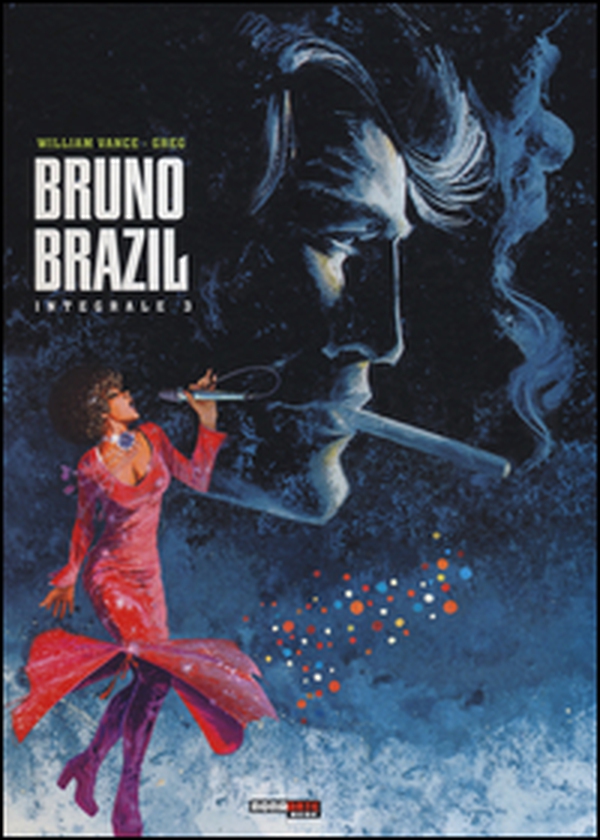 Bruno Brazil. L'integrale - Vol. 3 - Librerie.coop Bruno Brazil. L'integrale - Vol. 3 - Librerie.coop