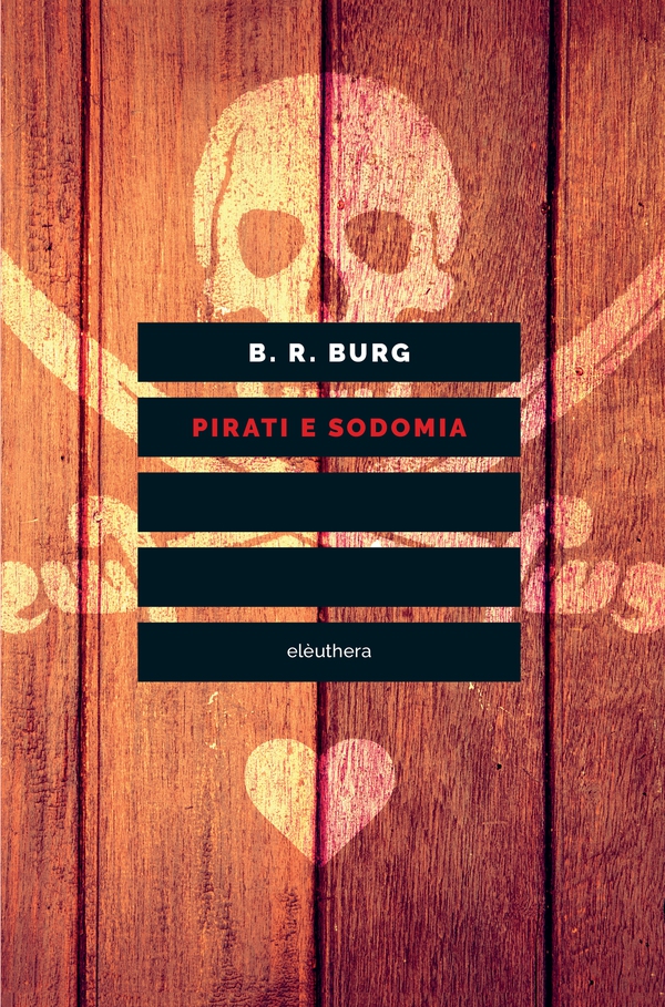 PIRATI E SODOMIA - Librerie.coop PIRATI E SODOMIA - Librerie.coop