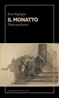 Il monatto. Diario pandemico - Librerie.coop