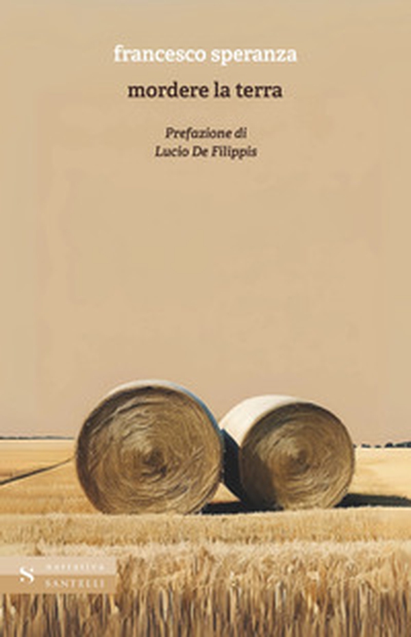 Mordere la terra - Librerie.coop Mordere la terra - Librerie.coop