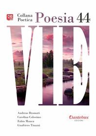 Collana Poetica Vie vol. 44 - Librerie.coop Collana Poetica Vie vol. 44 - Librerie.coop