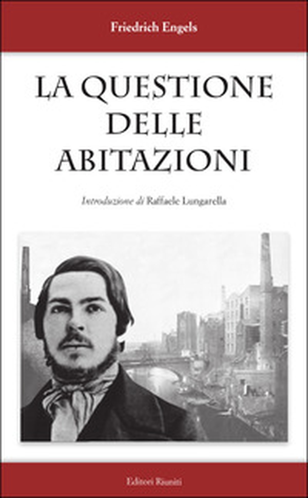 La questione delle abitazioni - Librerie.coop La questione delle abitazioni - Librerie.coop