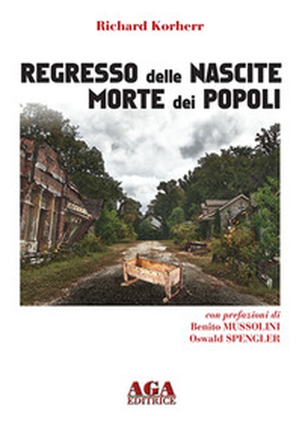 Regresso delle nascite. Morte dei popoli - Librerie.coop Regresso delle nascite. Morte dei popoli - Librerie.coop