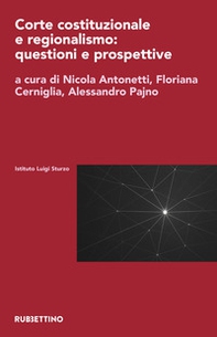 Corte costituzionale e regionalismo: questioni e prospettive - Librerie.coop