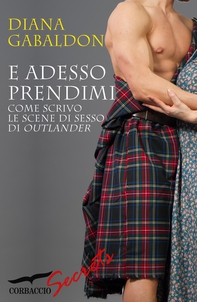 E ADESSO PRENDIMI - Librerie.coop
