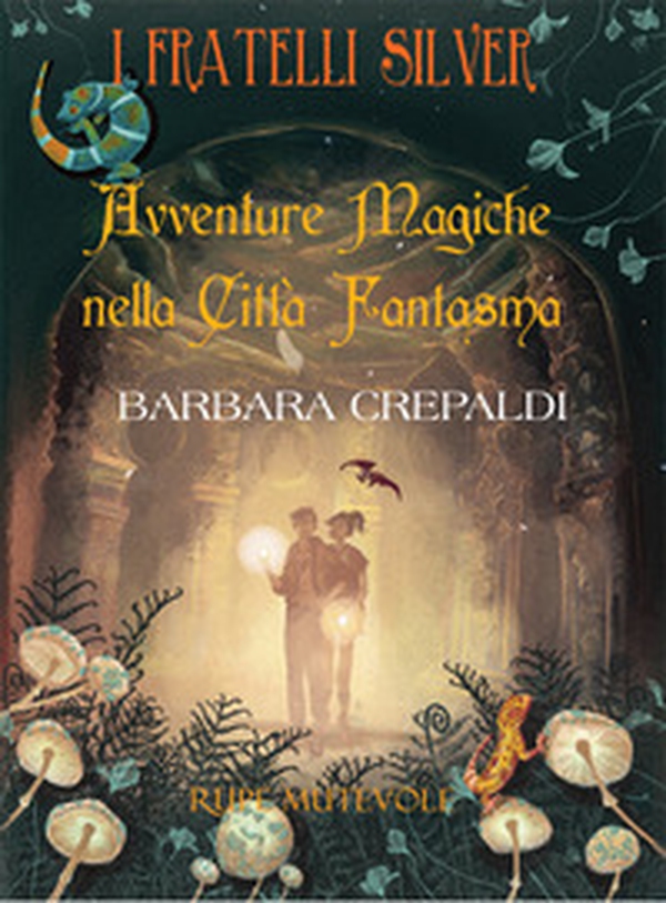 Avventure magiche nella città fantasma. I fratelli Silver - Librerie.coop Avventure magiche nella città fantasma. I fratelli Silver - Librerie.coop