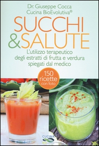 Succhi & salute - Librerie.coop Succhi & salute - Librerie.coop