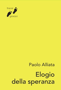 Elogio della speranza. Una passeggiata tra Bibbia e letteratura - Librerie.coop