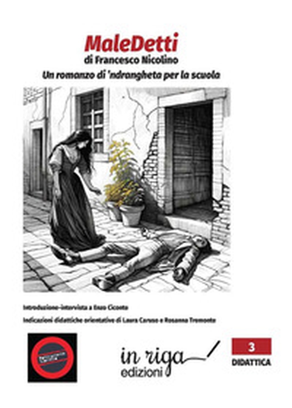 MaleDetti. Un romanzo di 'ndrangheta per la scuola - Librerie.coop MaleDetti. Un romanzo di 'ndrangheta per la scuola - Librerie.coop