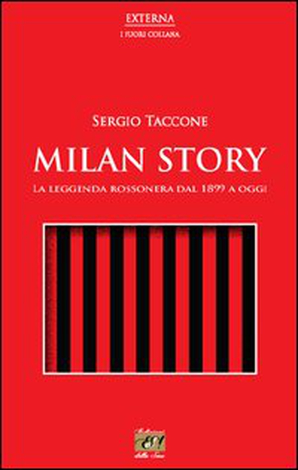 Milan story. La leggenda rossonera dal 1899 a oggi - Librerie.coop Milan story. La leggenda rossonera dal 1899 a oggi - Librerie.coop