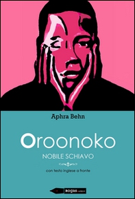 Oroonoko. Nobile schiavo - Librerie.coop
