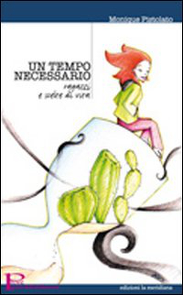 Un tempo necessario. Ragazzi e scelte di vita - Librerie.coop Un tempo necessario. Ragazzi e scelte di vita - Librerie.coop