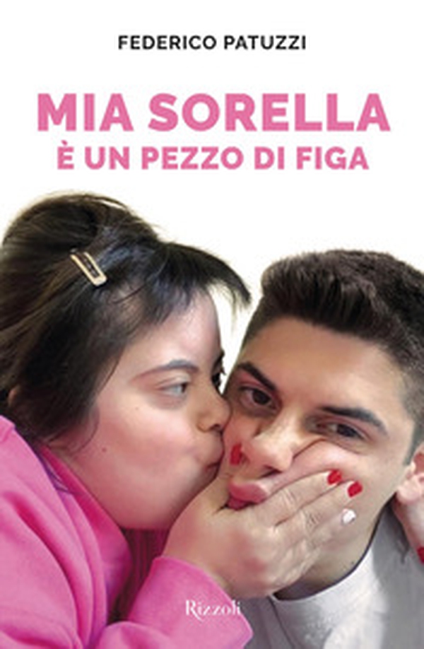 Mia sorella è un pezzo di figa - Librerie.coop Mia sorella è un pezzo di figa - Librerie.coop