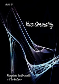Your sensuality - Librerie.coop