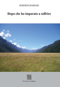 Dopo che ho imparato a soffrire - Librerie.coop