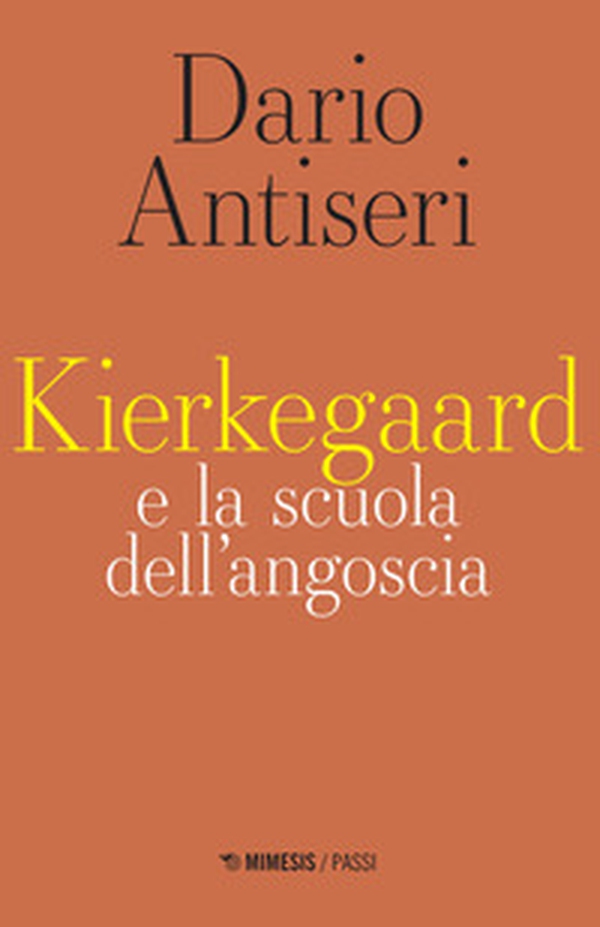Kierkegaard e la scuola dell'angoscia - Librerie.coop Kierkegaard e la scuola dell'angoscia - Librerie.coop
