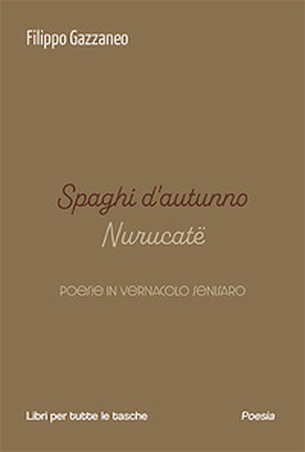 Spaghi d'autunno. Nurucatë. Testo senisaro e italiano - Librerie.coop Spaghi d'autunno. Nurucatë. Testo senisaro e italiano - Librerie.coop