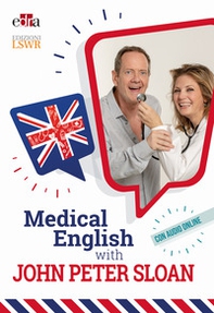 Medical English with John Peter Sloan - Librerie.coop