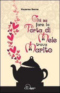 Chi sa fare la torta di mele trova marito - Librerie.coop Chi sa fare la torta di mele trova marito - Librerie.coop