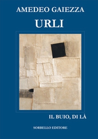 Urli. Il buio, di là - Librerie.coop