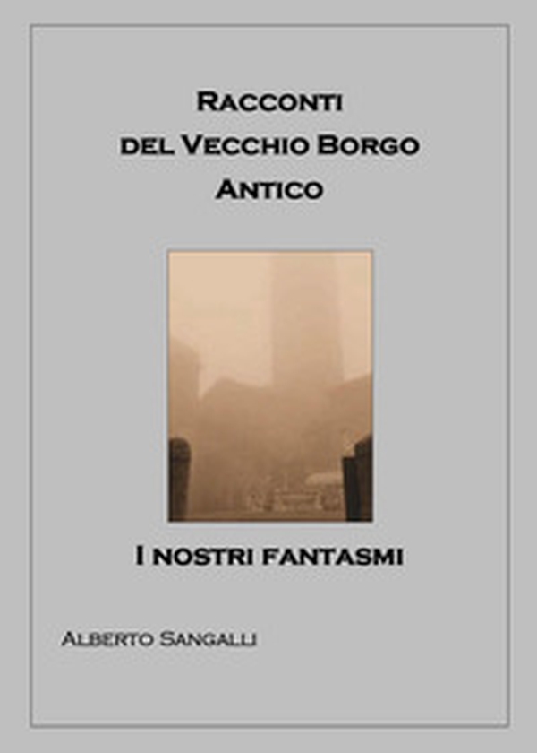 Racconti del vecchio borgo antico - Librerie.coop Racconti del vecchio borgo antico - Librerie.coop